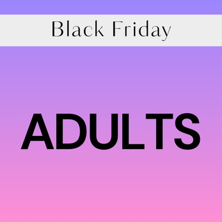 BLACK FRIDAY - ADULTS