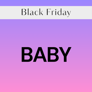 BLACK FRIDAY - BABY